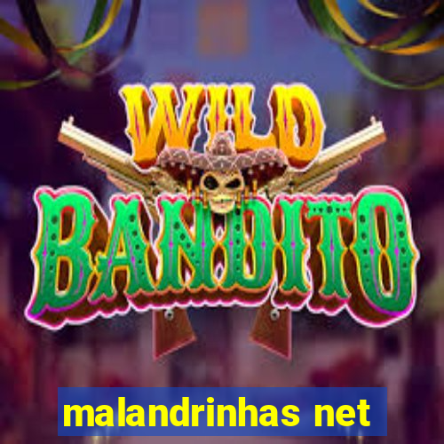 malandrinhas net